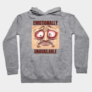 EMOTIONALLY UNAVAILABLE Sarcastic Hoodie